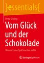 Petra Schling: Vom Glück und der Schokolade, Buch