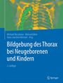 : Bildgebung des Thorax bei Neugeborenen und Kindern, Buch
