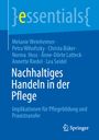 Melanie Weinheimer: Nachhaltiges Handeln in der Pflege, Buch