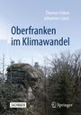 Thomas Foken: Oberfranken im Klimawandel, Buch