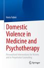 Horia Fabini: Domestic Violence in Medicine and Psychotherapy, Buch