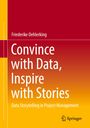Friederike Oehlerking: Convince with Data, Inspire with Stories, Buch