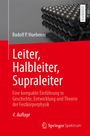 Rudolf P. Huebener: Leiter, Halbleiter, Supraleiter, Buch