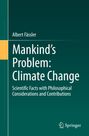 Albert Fässler: Mankind's Problem: Climate Change, Buch