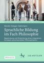 Kerstin Gregor-Gehrmann: Sprachliche Bildung im Fach Philosophie, Buch