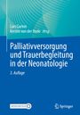 : Palliativversorgung und Trauerbegleitung in der Neonatologie, Buch
