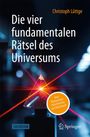 Christoph Lüttge: Die vier fundamentalen Rätsel des Universums, Buch