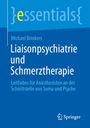 Michael Brinkers: Liaisonpsychiatrie und Schmerztherapie, Buch