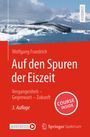 Wolfgang Fraedrich: Auf den Spuren der Eiszeit, Buch