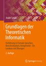 André Schulz: Grundlagen der Theoretischen Informatik, Buch