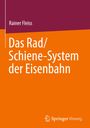 "Rainer Fleiss: Das Rad/Schiene-System der Eisenbahn." Oben violett, unten orange. Springer Vieweg Logo unten.
