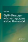 Nora Jauer: Die UN-Menschenrechtsvertragsorgane und der Klimawandel, Buch