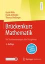 Titel: Brückenkurs Mathematik. Autoren: Guido Walz, Frank Zeilfelder, Thomas Rießinger. Erscheinung: 6. Auflage.
