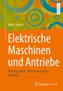 Dieter Seifert: Elektrische Maschinen und Antriebe, Buch