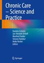 : Chronic Care - Science and Practice, Buch