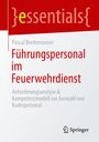 Pascal Breitenmoser: Führungspersonal im Feuerwehrdienst, Buch
