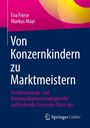 Eva Friese: Von Konzernkindern zu Marktmeistern, Buch