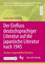 Carlos Peter Reinelt: Der Einfluss deutschsprachiger Literatur auf die japanische Literatur nach 1945, Buch