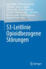 „S3-Leitlinie: Opioidbezogene Störungen“. Autoren: Ingo Schäfer u. a. Blaues Design mit Springer-Logo.