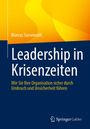 Marcus Sassenrath: Leadership in Krisenzeiten, Buch