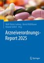 Arzneiverordnungs-Report 2025, herausgegeben von Ludwig, Mühlbauer & Seifert. Bunte Tabletten im Hintergrund.