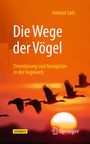 Helmut Satz: Die Wege der Vögel, Buch