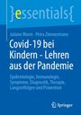 Juliane Wurm: Covid-19 bei Kindern - Lehren aus der Pandemie, Buch