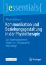 Alexa von Bosse: Kommunikation und Beziehungsgestaltung in der Physiotherapie, Buch