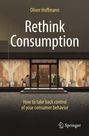 "Rethink Consumption" von Oliver Hoffmann. Schaufenster mit Mode, hell beleuchtet. Untertitel: "How to take back control of your consumer behavior".