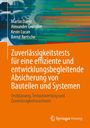 Martin Dazer: Zuverlässigkeitstests für eine effiziente und entwicklungsbegleitende Absicherung von Bauteilen und Systemen, Buch