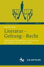 Gesine Heger: Literatur - Geltung - Recht, Buch
