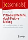 Thomas Mündle: Potenzialentfaltung durch Positive Bildung, Buch