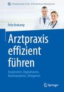 "Arztpraxis effizient führen" von Felix Brokamp, blau-weißer Hintergrund, zwei lächelnde Ärzte in Weißkitteln. Logo unten.