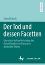Satya Prakash: Der Tod und dessen Facetten, Buch