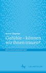 Achim Stephan: Gefühle - können wir ihnen trauen?, Buch