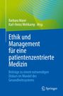 „Ethik und Management für eine patientenzentrierte Medizin“. Autoren: Barbara Maier, Karl-Heinz Wehkamp. Logo: Springer.