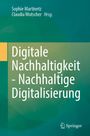 Digitale Nachhaltigkeit - Nachhaltige Digitalisierung, Buch