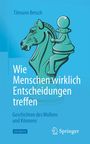 Tilmann Betsch: Wie Menschen wirklich Entscheidungen treffen, Buch