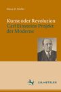 Klaus H. Kiefer: Kunst oder Revolution, Buch