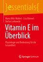 Maria Witt-Wallert: Vitamin E im Überblick, Buch