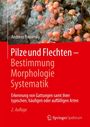 Andreas Bresinsky: Pilze und Flechten - Bestimmung, Morphologie, Systematik, Buch