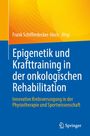 Epigenetik und Krafttraining in der onkologischen Rehabilitation, Buch