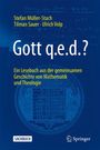 Stefan Müller-Stach: Gott q.e.d.?, Buch