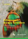 Text: "L.A. Paul, Erfahrungen, die uns verändern, Eine Philosophie transformativer Erlebnisse". Ein bunter Schmetterling entfaltet sich.