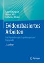 Titel: "Evidenzbasiertes Arbeiten", Autoren: Sabine Mangold, Markus Wirz, Katharina Winiker, 3. Auflage, blau-grüner Hintergrund.