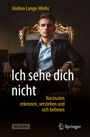 „Ich sehe dich nicht. Narzissten erkennen, verstehen und sich befreien.“ Ein Mann im Anzug auf einem erlesenen Stuhl.