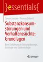 Titel: "Substanzkonsumstörungen und Verhaltenssüchte: Grundlagen". Autoren: Simon Janssen, Thomas Schnell. Verlag: Springer.