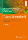 "Trauma-Biomechanik: Einführung in die Biomechanik von Verletzungen, 4. Auflage." Autoren: Kai-Uwe Schmitt u.a.