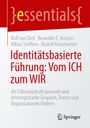 Text: "essentials, Identitätsbasierte Führung: Vom ICH zum WIR, Springer". Cover in Rot und Weiß gestaltet.