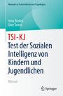 „TSI-KJ Test der Sozialen Intelligenz von Kindern und Jugendlichen“. Autoren: Irina Bosley, Uwe Tewes. Cover in Blau- und Weißtönen. Springer-Logo.